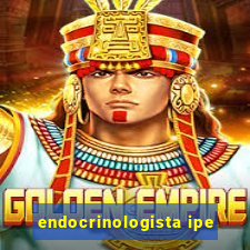 endocrinologista ipe